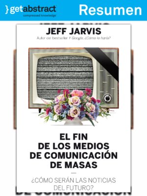 cover image of El fin de los medios de comunicación de masas (resumen)